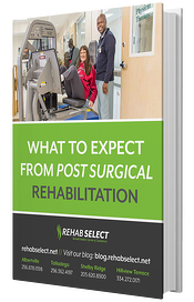 What to expect from Post Surgical Rehab